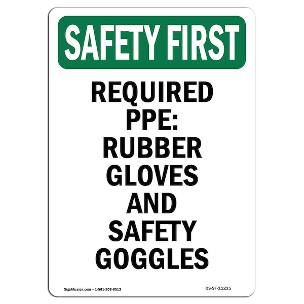OSHA Sign, Required PPE Rubber Gloves And, 24in X 18in Rigid Plastic, 18" W, 24" H, Portrait